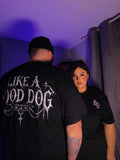 Like a Good Dog Unisex Tee
